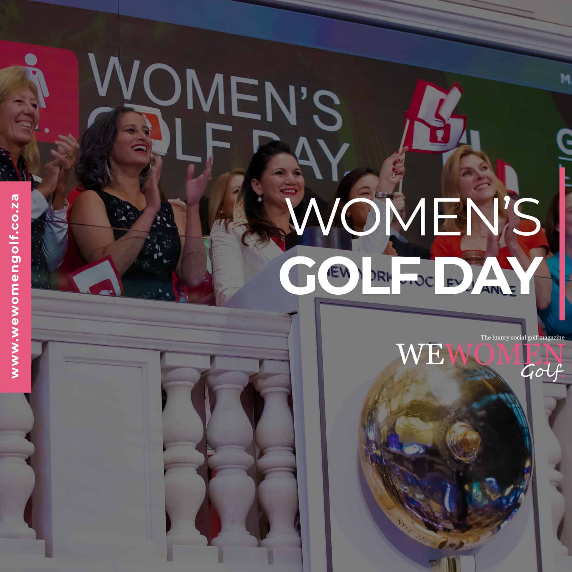 GOLF AROUND THE WORLD WOMEN'S GOLF DAY We Women Golf